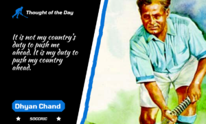 Dhyan Chand-Quote of the Day